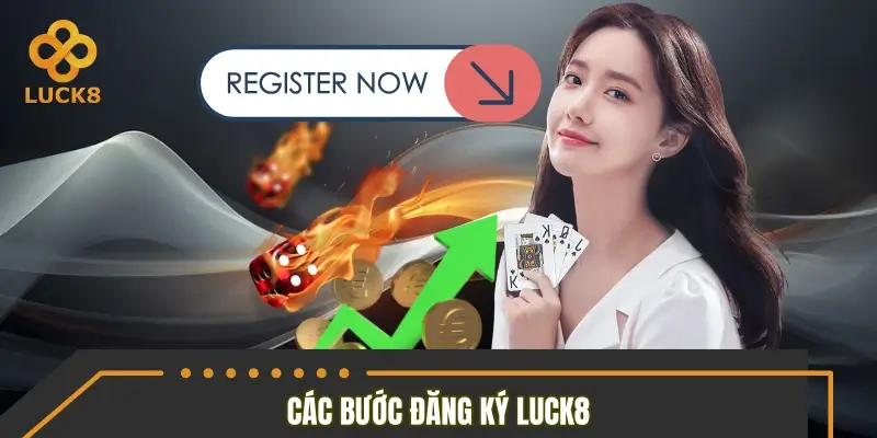Từng bước đăng ký trở thành khách hàng nhà cái LUCK8 Từng bước đăng ký trở thành khách hàng nhà cái LUCK8