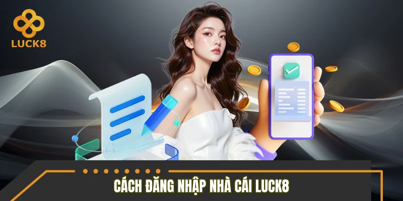 Chia sẻ tân binh cách đăng nhập nhà cái LUCK8
