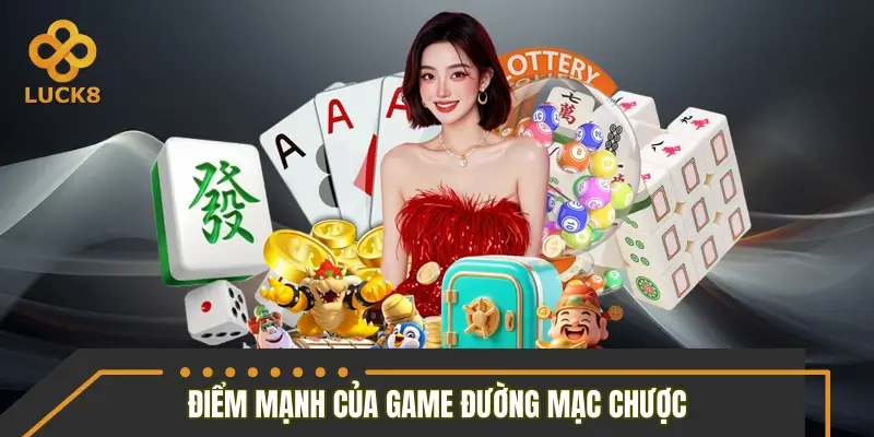 Điểm mạnh giúp game Đường Mạt Chược thu hút người chơi Điểm mạnh giúp game Đường Mạt Chược thu hút người chơi