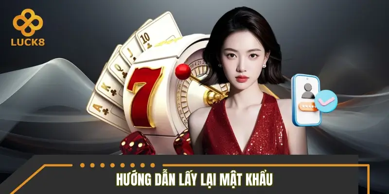 Hướng dẫn lấy lại mật khẩu đăng nhập khi không nhớ