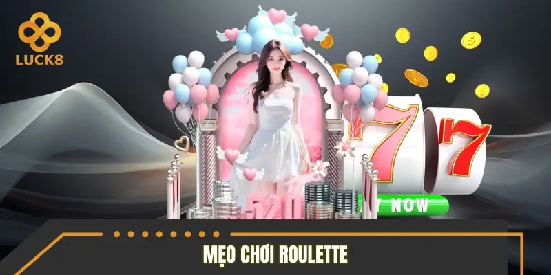Chiến thuật tối ưu tiền thưởng khi chơi Roulette Chiến thuật tối ưu tiền thưởng khi chơi Roulette