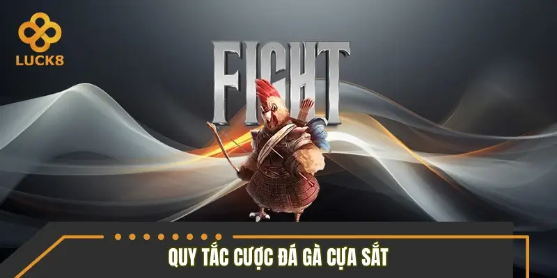 Tìm hiểu chuyên sâu về quy tắc cược đá gà cựa sắt