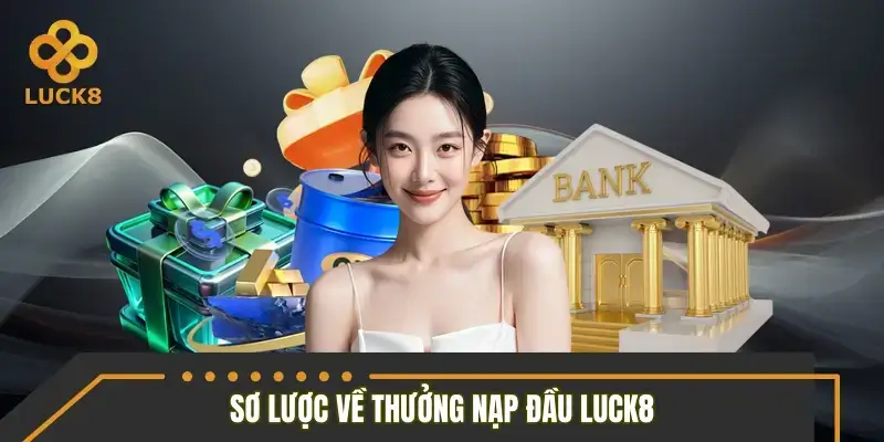 Điều kiện cơ bản để nhận mã thưởng nạp đầu LUCK8 Điều kiện cơ bản để nhận mã thưởng nạp đầu LUCK8