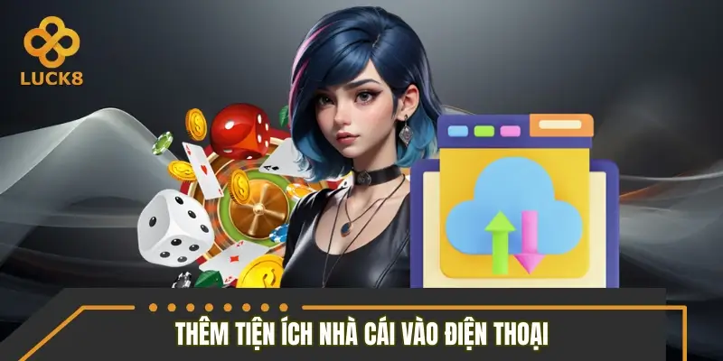 Hướng dẫn thêm tiện ích nhà cái vào điện thoại Hướng dẫn thêm tiện ích nhà cái vào điện thoại