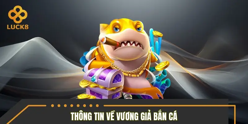 Thông tin về sự phát triển của game vương giả đánh cá Thông tin về sự phát triển của game vương giả đánh cá